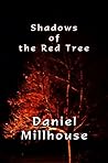 Shadows of the Red Tree: Short Stories of the Supernatural