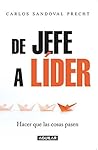 De jefe a líder: Hacer que las cosas pasen