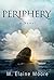 Periphery: A Novel (The Human Sacrifice Series Book 3)