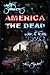 Earth's Survivors America The Dead by Dell Sweet