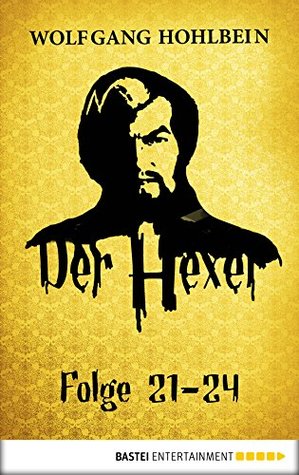 Der Hexer - Folge 21-24 (Der Hexer - Sammelband 6)