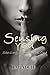 Sensing You (Sensing Series #1)