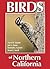 Birds of Northern California by David E. Quady