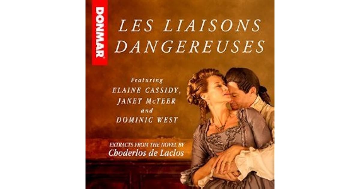 Resume Les Liaisons Dangereuses Pierre Choderlos De Laclos