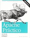 Apache Practico/ Apache Cookbook (Spanish Edition)