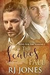 As the Leaves Fall by R.J. Jones