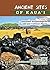 Ancient Sites of Kauai: A Guide to Hawaiian Archaeological and Cultural Places