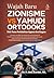 Wajah Baru Zionisme VS Yahudi Ortodoks