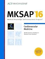 Mksap 15 Medical Knowledge Self Assessment Program Cardiovascular Medicine By American College Of Physicians