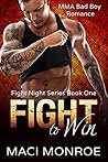 Fight to Win by Maci Monroe
