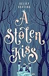 A Stolen Kiss by Kelsey Keating