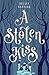 A Stolen Kiss (Stolen Royals #1)