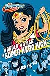 Wonder Woman at Super Hero High by Lisa Yee