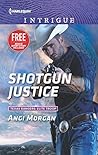 Shotgun Justice: ...
