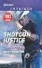 Shotgun Justice by Angi Morgan Shotgun Justice by Angi Morgan