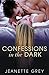 Confessions in the Dark
