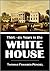 Thirty-six Years in the White House by Thomas Franses Pendel