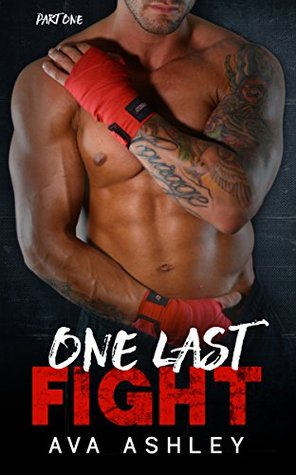One Last Fight (The One Last Fight Series Book 1)