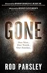 Gone: One Man...O...