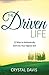 The Authentic Driven Life: ...