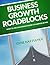Business Growth Roadblocks: How to use uncommon sense to surpass $5 mil