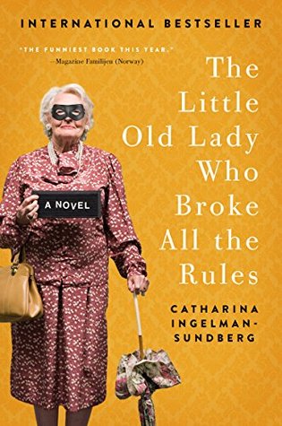 The Little Old Lady Who Broke All the Rules (League of Pensioners #1)