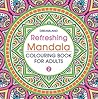 Refreshing Mandala - Colouring Book for Adults Book 2