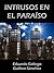 INTRUSOS EN EL PARAÍSO