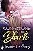 Confessions in the Dark