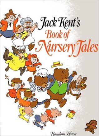 Jack Kent's Book of Nursery Tales (Hardcover)