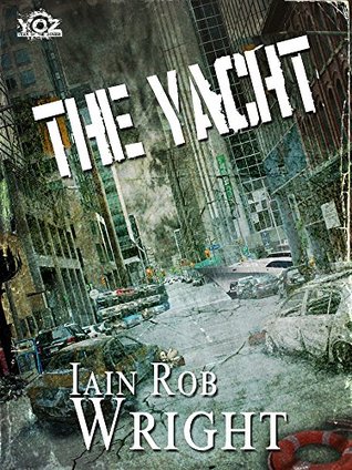 The Yacht (Year of the Zombie #3)