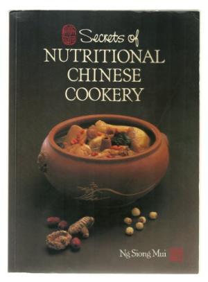 Secrets of Nutritional Chinese Cookery