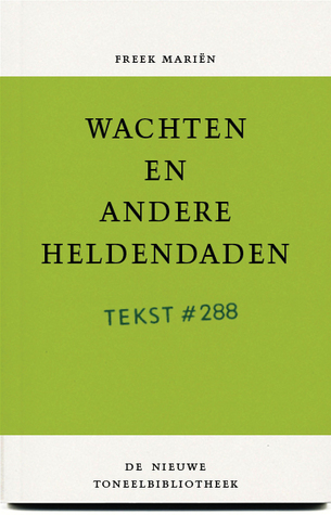 Wachten en andere heldendaden (Paperback)