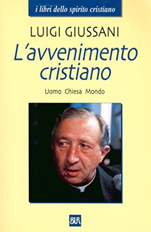 L'avvenimento cristiano: Uomo Chiesa Mondo (Italian Edition)