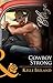 Cowboy Strong (Wild Western Heat, #3)