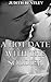 MILITARY ROMANCE COLLECTION: A Hot Date with the Soldier (Contemporary Soldier Alpha Male BBW Romance)