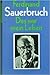 Ferdinand Sauerbruch : Das war mein Leben
