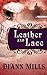 Leather and Lace by DiAnn Mills