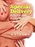Special Delivery _ Pizza Boy With A Large Package: (Older Man Younger Woman First Time Pregnancy Romance)