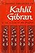 A Second Treasury of Kahlil Gibran