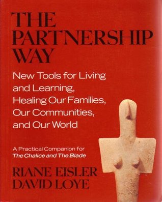 The Partnership Way: New Tools for Living and Learning