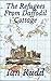The Refugees From Daffodil Cottage by Ian Rudd