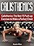 Calisthenics: The Best 15 P...