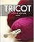 L'ultime guide de tricot by Sharon Brant