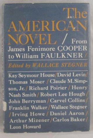 The American Novel from James Fenimore Cooper to William Faulkner (Hardcover)
