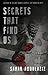 Secrets That Find Us