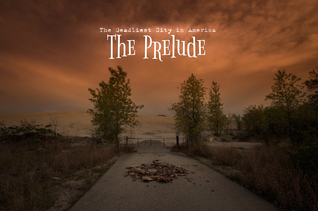 The Prelude: The Deadliest City in America
