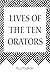 Lives of the Ten Orators