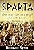 Sparta: The Warrior State o...