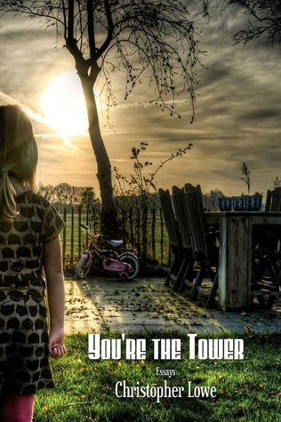 You're the Tower: Essays